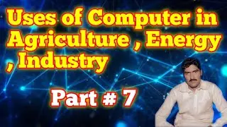 uses of computer agriculture , energy , industry