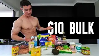3,000 Calories Under $10 - Bulking on a Budget