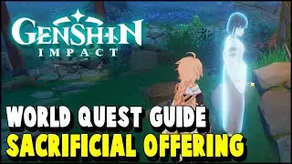 Genshin Impact SACRIFICIAL OFFERING World Quest Guide (Sacred Sakura Cleansing Ritual Part 2)