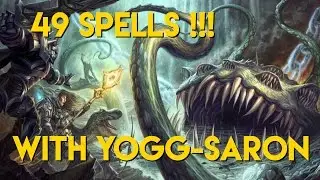 INSANE!! 49 SPELLS FROM YOGG-SARON - Hearthstone Highlight