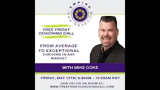 From Average To Exceptional, Thriving In Any Market - Mike Coke