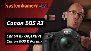 Canon EOS R3 / Drei neue RF Objektive: 400 mm F2.8 / 600mm F4 / 100mm F2.8 MACRO / Canon EOS R Forum