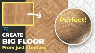 Create A Big Floor Texture From Just 1 Image by Photoshop (Tạo map vật liệu)