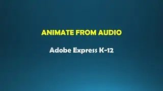 Animate from audio project