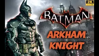 I'M BATMAN Arkham Knight #стрим3