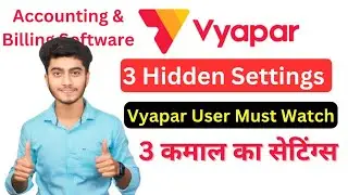 Vyapar 3 Hidden Settings| Vyapar Billing & Accounting Software|