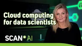 Scan Cloud for developing, training and inferencing AI models