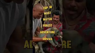 Top 10 MUST WATCH Forest Adventure Movies! Jungle Survival