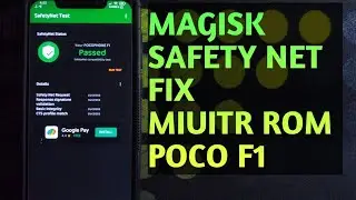 How to fix safetynet in miui rom for POCO F1 || miuitr rom for POCO F1 ||