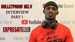 EXPRESATE TV BULLETPROOF BELV INTERVIEW PART 1