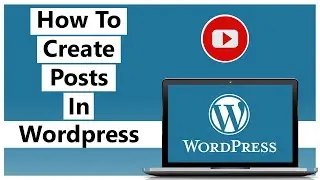 How To Create Posts In Wordpress | 100% Free (2022)