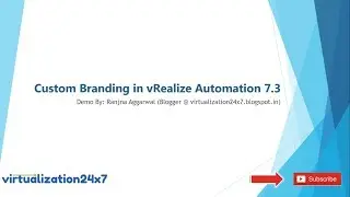 Custom Branding in vRealize Automation 7.3