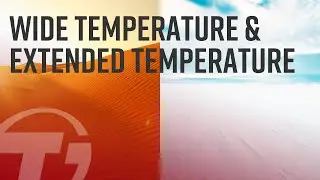 What is Wide Temperature & Extended Temperature?  | Transcend Embedded