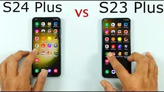 Samsung S24 Plus  VS Samsung S23 Plus  - Speed Test