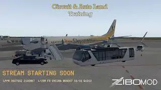 Circuit & Auto Land Training | Zibo Mod B738