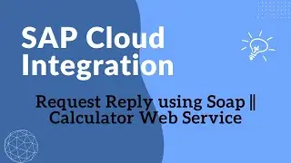 Request Reply using Soap Adapter via Calculator Web Service