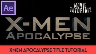 X-MEN Apocalypse Title Animation | After Effects Movie Tutorial
