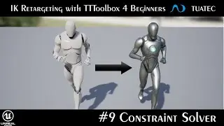 #9 Constraint Solver - IK Retargeting with TTToolbox 4 Beginners | Unreal Engine 5.1 Manny ALS