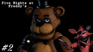 Прохождение 3 ночи Five Nights at Freddy's #2