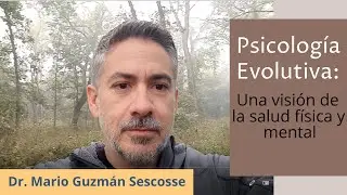 Evolutionary Psychology: A Perspective on Physical and Mental Health