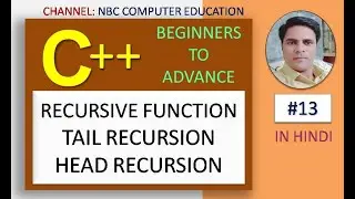 #13 : TAIL Recursion | HEAD Recursion | Recursive Function | Recursion | Recursion Example | Hindi