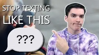 You need to stop texting like this..
