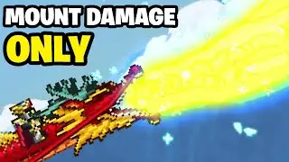 Playing Terraria But It's MOUNT ONLY DAMAGE!