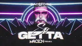 Bacefook - So Getta ( M4CSON REMIX )