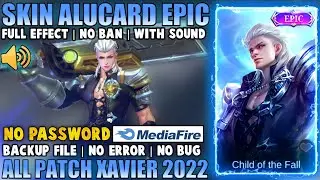 Script Skin Alucard Epic NO PASSWORD Full Effect Voice | Patch terbaru Xavier 2022 | script alucard