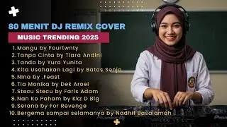 Playlist DJ Remix Indonesia Terpopuler 2025 - Cocok Buat Teman Kerja/Santai!