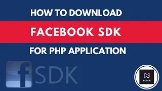 PCODE | Easy Programming Tutorials | How To Download Facebbok SDK  for PHP Applications.