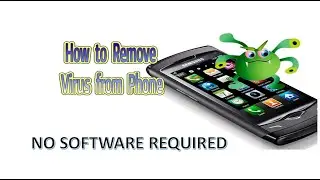 HOW TO REMOVE ALL VIRUS FROM PHONE WITHOUT ANY SOFTWARE         @ASK_MANITECNUTS