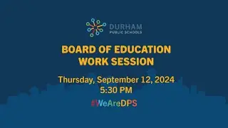 #DPSCommunity | DPS Board of Education Work Session | 9/12/24