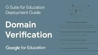 Setup Video 2 - Domain Verification | G Suite for Education