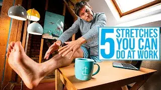 5 STRETCHES YOU HAVE TO KNOW IN THE WORKPLACE!
