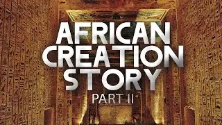 African Creation Story (Part 2)