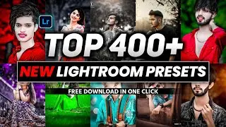 Top 400+ Lightroom  Presets (NEW XMP PRESETS) - 2023 Best Lightroom Presets - Adobe Lightroom Preset
