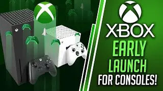 Xbox Series X & Xbox Series S Early Release Date? | Xbox Gets Head Start on PS5