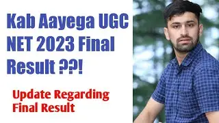 UGC NET 2023 Final Result Update !! Kab Ayega Result ?! Expected Date