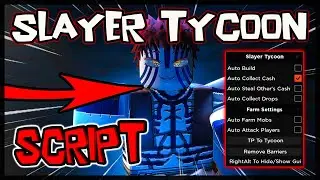 VERY OP | Slayer Tycoon |2024| Working Scripts