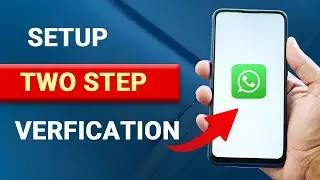 How To Setup Two Step Verification On WhatsApp [EASY]