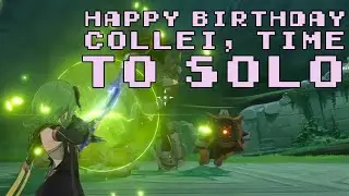 Happy Birthday Collei, sorry I decided to solo with you