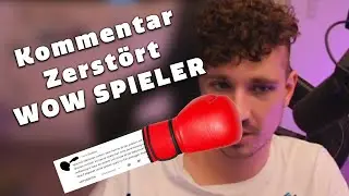 Youtube Kommentar nimmt mich (wow Casual Spieler) komplett auseinander!