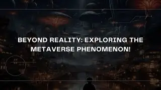 Beyond Reality: Exploring the Metaverse Phenomenon! #meta #metaverse #programming