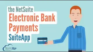 NetSuite Electronic Bank Payments