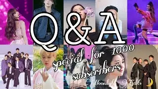 Our Q&A - Special for 1000 subscribers ❤️