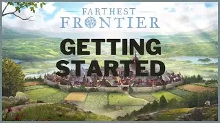 Farthest Frontier: Getting Started