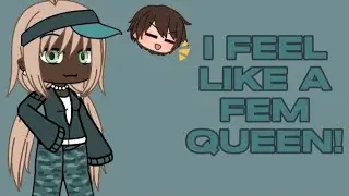 ✨💚I feel like a Fem queen💚✨||Inspired by: @pink_kitten||