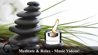 Meditate & Relax - Music for inner peace