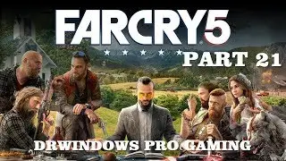 DrWindows Pro Far Cry 5 Часть 21